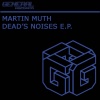 Martin Muth - Deadline (Original Mix)