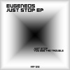 Eugeneos - Just Stop (Original mix)