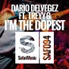 Treyy G、Dario Delvegez - I'm The Dopest (Original Mix)