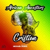 cristian - African Ancestors