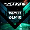 Warriors - Together (Deep House Radio)(Radio Edit)