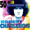 robert charlebois - La boulé