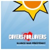 Covers For Lovers - Slunce Nad Přeštěnicí (Oficiální Hymna Festivalu Oam Přeštěnice)