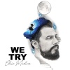 Chris Medina《We Try》[MP3/LRC]