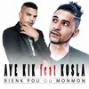 Kosla、Aye Kik - Rienk pou ou monmon