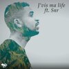 Kosla、SNR - J'vis ma life