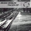 Drake Dehlen - The Life