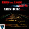 Khotso、Lloyd - Take Me (Andries Blithe Remix)