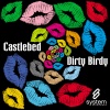 Castlebed《Dirty Birdy》[MP3/LRC]