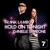 Frank Lamboy、Danielle Simeone - Hold On Tonight (Radio Edit)