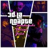 Seredinschi、Juno、Dorian - 3D La Noapte