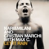 Cristian Marchi、Max'C、Nari & Milani《Let It Rain (Video Edit)》[MP3/LRC]