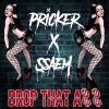 Ssaem、Pricker - Drop That A$$