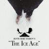 ROTH BART BARON - 氷河期#1 (The Ice Age)