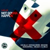 Laylae - Not Gonna Happen (Original Mix)