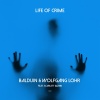 Balduin、Wolfgang Löhr、Scarlett Quinn - Life of Crime
