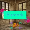Bismark - Dirty ((Explicit))