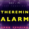 Sci Fi Text Tones Guy - Theremin Alarm Long Version