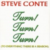 Steve Conte - Turn, Turn, Turn (To Everything There Is A Season)