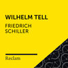 Friedrich Schiller、Stefan Wilkening、Reclam Hörbücher、Hans Sigl、Martin Gruber、Johannes Steck、Laura Maire、Rainer Bock - Wilhelm Tell (1. Aufzug, Szene 1, Teil 01)