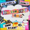 Ale Mendoza、Amenazzy、danny romero - Imaginándote (Remix)