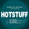 Blade From Jestofunk、Noel McCalla - All This Way (Blade & Masquenada Family Mix)