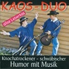 Kaos-Duo - Des gibts doch et - des ka et sei (Schwäbischer Humor mit Musik)
