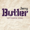 jerry butler - September Song