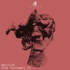 Ancestor - Zero Tolerance