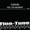 Gadom - Feel The Moment