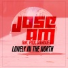 Paul Damixie、Jose AM (何塞AM) - Lonely in the North