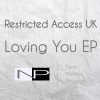 Restricted Access UK - Loving You