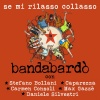 stefano bollani、carmen consoli、Bandabardo、Niccol Fabi - Se mi rilasso collasso