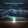 Krunch、Freak Control - Gate Away