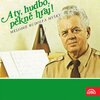 Sbor Lubomíra Pánka、Česká muzika、Josef Charvát - A Ty, Hudbo, Pěkně Hraj!