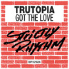 Trutopia - Got the Love