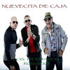 Los Hermanos Rosario - Nuevecita De Caja