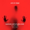 Balduin、Wolfgang Löhr、Scarlett Quinn - Life of Crime (Odd Chap Remix)