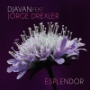 djavan、jorge drexler - Esplendor (Faixa Bônus)