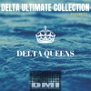 Delta Queens - My Bandido