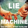 Ryan Konline、Galuka - Lie Machine