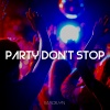 Madilyn - Party Don't Stop