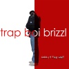TRAP BOI BRIZZL - enough ((Explicit))