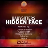 Babysitters《Hidden Face (D-Trax & Wallie Remix)》[MP3/LRC]