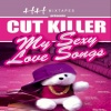 cut killer - My Sexy Intro (Explicit)
