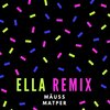 Mauss、Matper - Ella ((Remix))