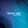 Deadly Ride - Broken Waste