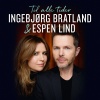 Ingebjørg Bratland、espen lind - Eg veit i Himmelrik ei borg