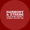 Harmony、Xtreme《Love in My Heart》[MP3/LRC]