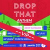Brejchus Pavián、Mc Jelen、Mc Jílec、BIO、Puškyn Nikodem、Magenta、Meph、Drop Database、Furious Freaks - DROP THAT ANTHEM VIP (feat. Drop Database, Magenta, Bio, Brejchus Pavián, Mc Jelen, Mc Jílec & Puškyn Nikodem)(Original Mix|Meph Remix|Explicit)